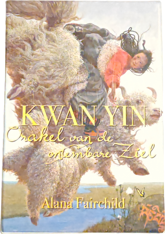 Kwan yin; orakel van de ontembare ziel